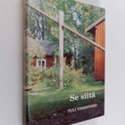 Se siitä : tuli yhrestoist : mäntsäläisten kirja mäntsälä... - pikkukuva 1