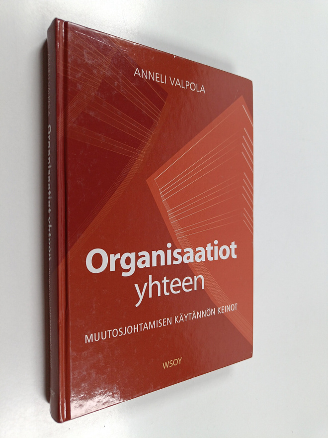 Anneli Valpola : Organisaatiot yhteen : muutosjohtamisen ...