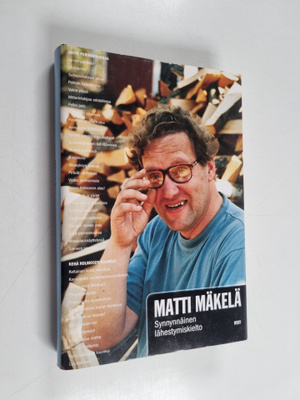 Matti Mäkelä : Synnynnäinen lähestymiskielto : kirjoituksia
