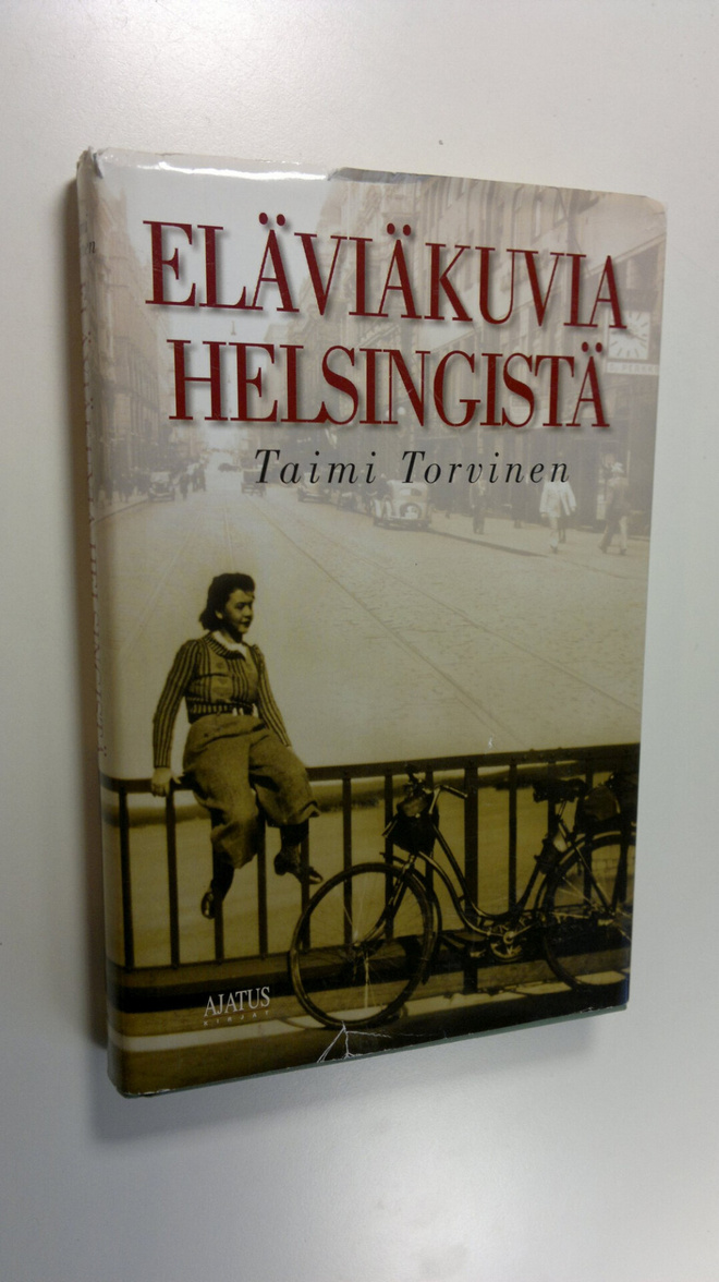 Taimi Torvinen : Eläviäkuvia Helsingistä
