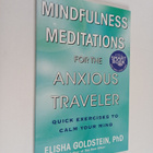 Elisha Goldstein : Mindfulness Meditations for the Anxiou... - pikkukuva 1