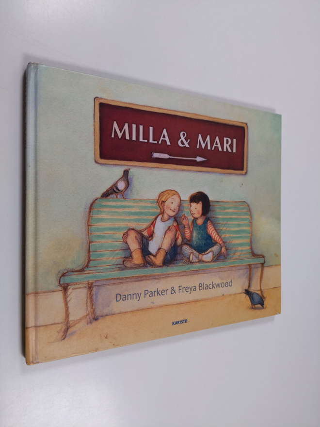 Freya Blackwood ym. : Milla & Mari