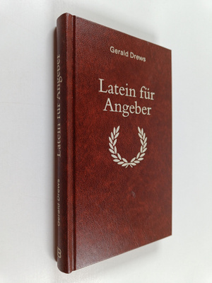 Gerald Drews : Latein fur Angeber