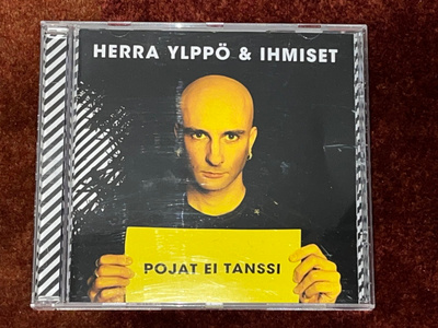 HERRA YLPPÖ JA IHMISET - POJAT EI TANSSI - CD