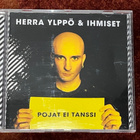 HERRA YLPPÖ JA IHMISET - POJAT EI TANSSI - CD - pikkukuva 1