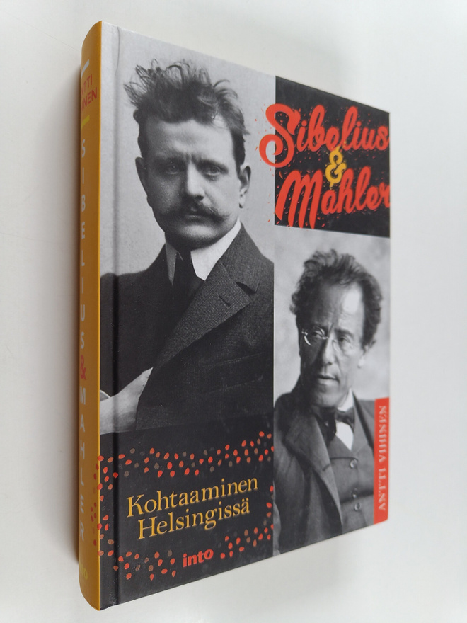 Antti Vihinen : Sibelius & Mahler : kohtaaminen Helsingissä