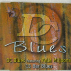 DC Blues Featuring Pelle Miljoona • 13 Bar Blues CD-Single - pikkukuva 1