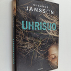 Susanne Jansson : Uhrisuo - pikkukuva 1