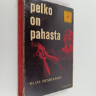 Olavi Henriksson : Pelko on pahasta - pikkukuva 1