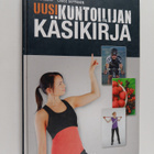 Riku Aalto ym. : Uusi kuntoilijan käsikirja : opas tuloks... - pikkukuva 1