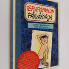 Aidan Macfarlane : Terveyshullun päiväkirja - pikkukuva 1
