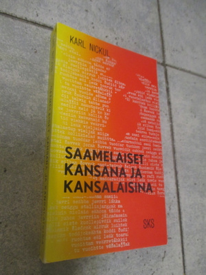 karl Nickul: Saamelaiset kansana ja kansalaisina