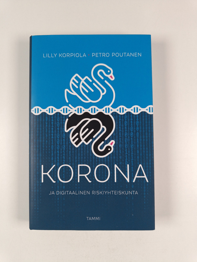 Lilly Korpiola : Korona ja digitaalinen riskiyhteiskunta