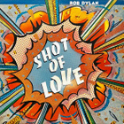 Bob Dylan – Shot Of Love - pikkukuva 1