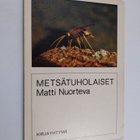 Matti Nuorteva : Metsätuholaiset - pikkukuva 1