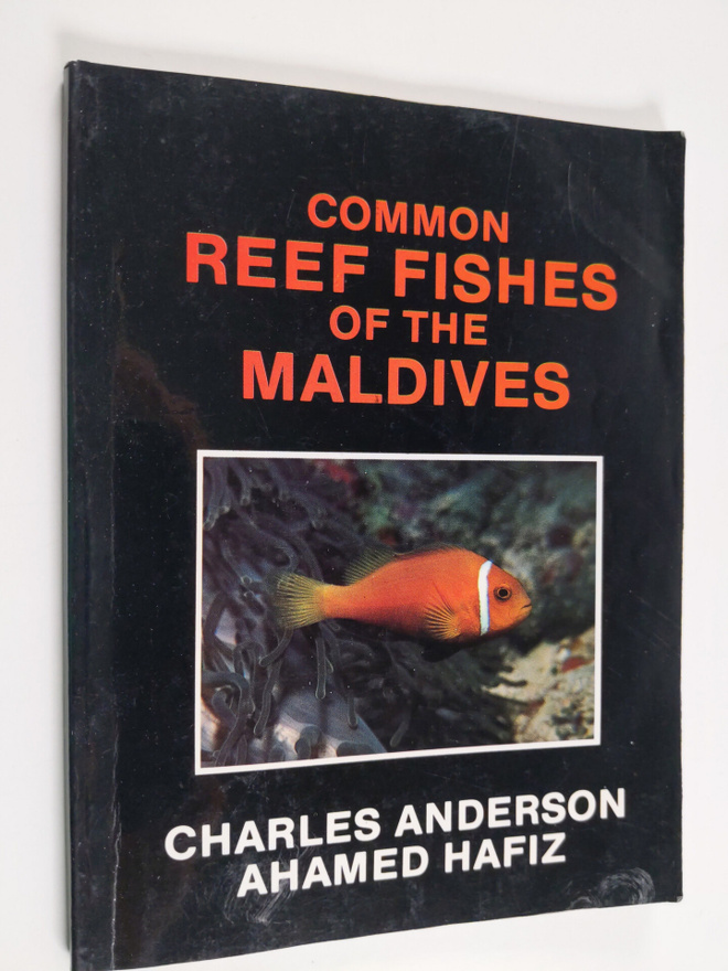 Charles Anderson : Common reef fishes of the Maldives 1