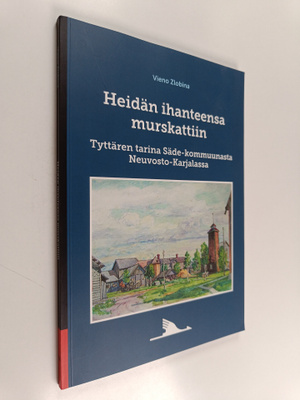Vieno Zlobina : Heidän ihanteensa murskattiin : Tyttären ...
