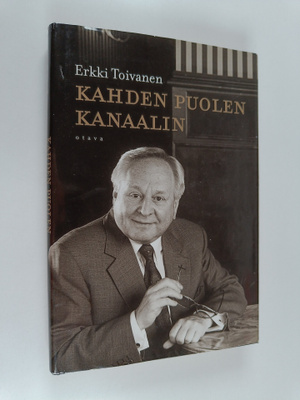 Erkki Toivanen : Kahden puolen kanaalin