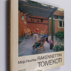 Mirja Huuhka : Rakennettiin toivekoti - pikkukuva 1