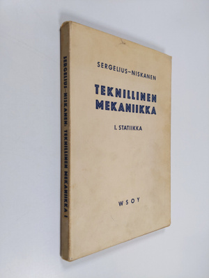 Max Sergelius : Teknillinen mekaniikka 1 osa : Statiikka