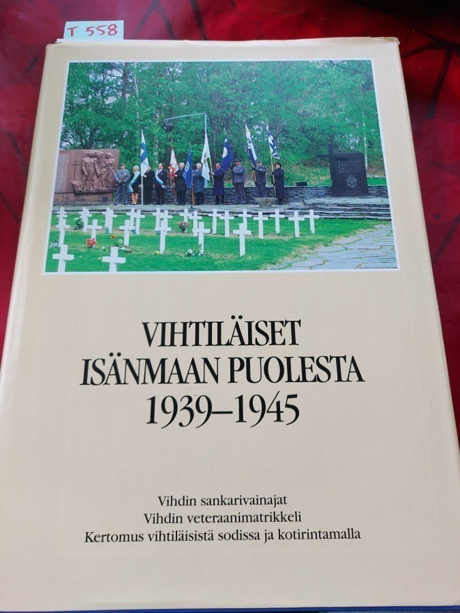 Vihtiläiset isänmaan puolesta 1939 - 1945