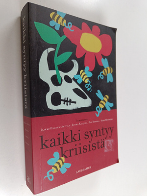 Jaakko Hämeen-Anttila ym. : Kaikki syntyy kriisistä