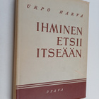 Urpo Harva : Ihminen etsii itseään : ihmisen ongelma marx... - pikkukuva 1