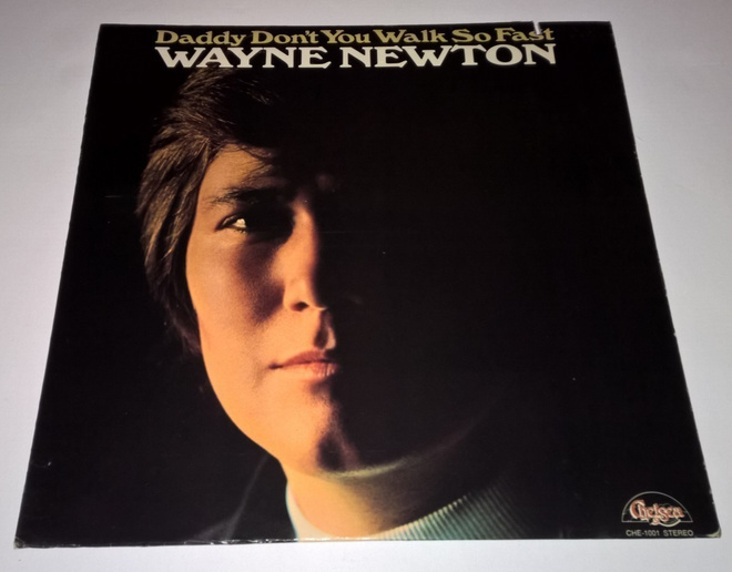 WAYNE NEWTON DADDY DON´T YOU WALK SO FAST  LP