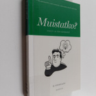 Timo ym. Erkinjuntti : Muistatko : muisti ja sen sairaudet - pikkukuva 1
