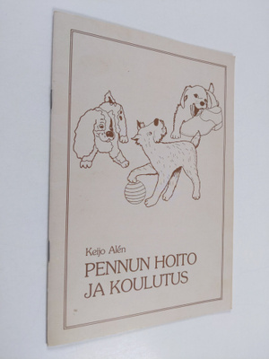 Keijo Alen : Pennun hoito ja koulutus