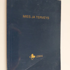 Mies ja terveys : Leiraksen 34 lääkäripäivät - pikkukuva 1