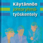 Seppo Mansukoski: Käytännön johtoryhmätyöskentely - pikkukuva 1