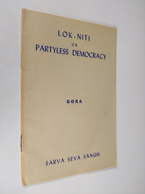 M.P. Gora : Lok-niti, Or Partyless Democracy