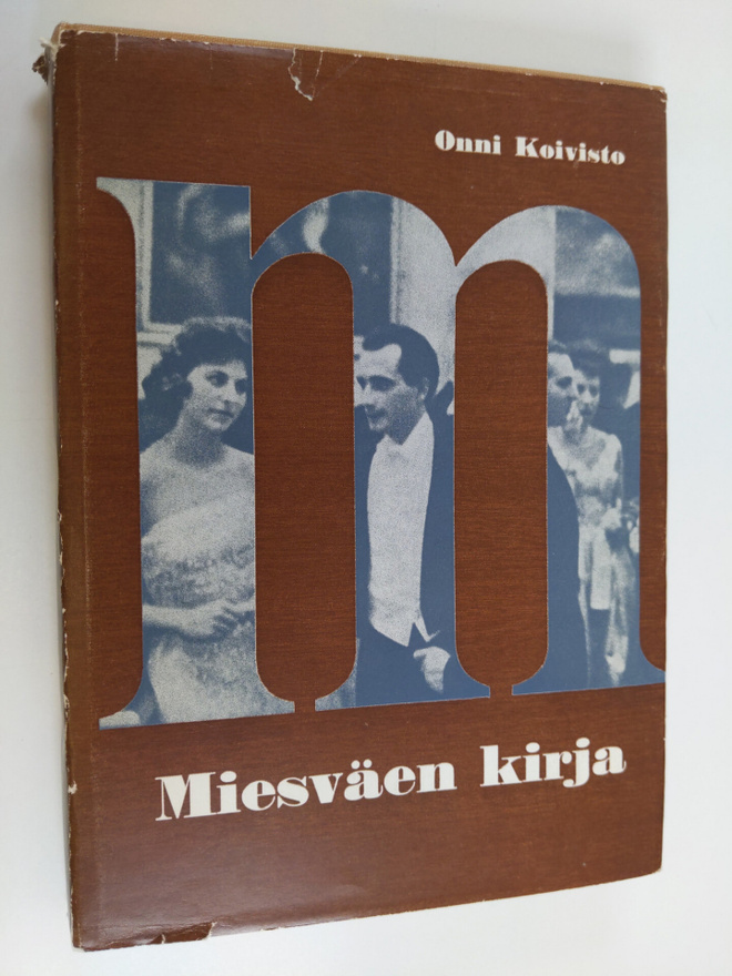Onni Koivisto : Miesväen kirja : käyttäytyminen, pukeutum...