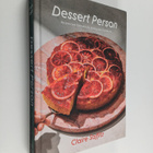Claire Saffitz : Dessert person : recipes and guidance fo... - pikkukuva 1
