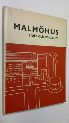 Malmöhus slott och museum : Sydsvenska Dagbladets Årsbok ...