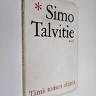 Simo Talvitie : Tämä toinen elämä : Päiväkirja paluusta e... - pikkukuva 1