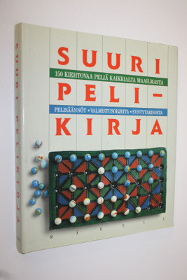 Suuri pelikirja : 150 kiehtovaa peliä kaikkialta maailmas...