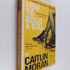 Caitlin Moran : How to build a girl - pikkukuva 1