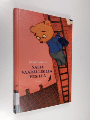 Maria Vuorio : Nalle vaarallisilla vesillä