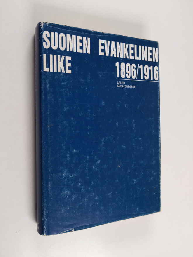 Lauri Koskenniemi : Suomen evankelinen liike 1896-1916