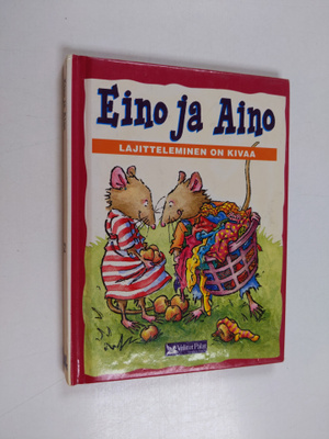 Tim Healey : Eino ja Aino : lajitteleminen on kivaa