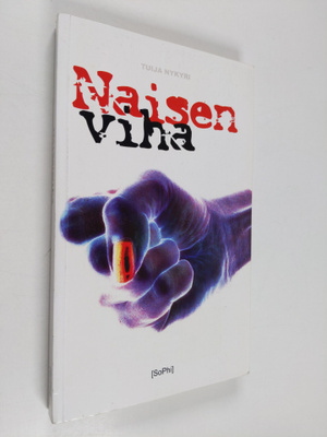Tuija Nykyri : Naisen viha
