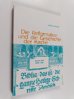 Kaarlo Arffman : Die Reformation und die Geschichte der K...