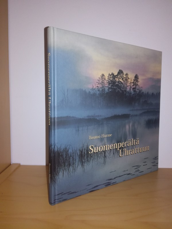 Tuomo Hurme: Suomenperältä Uhrattuun