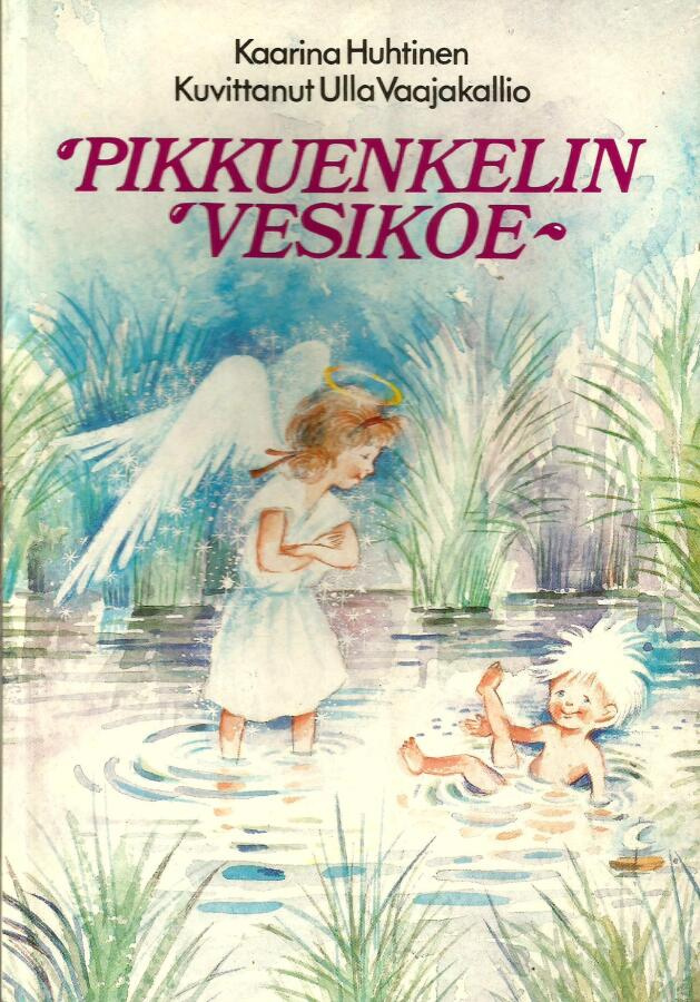 Kaarina Huhtinen PIKKUENKELIN VESIKOE