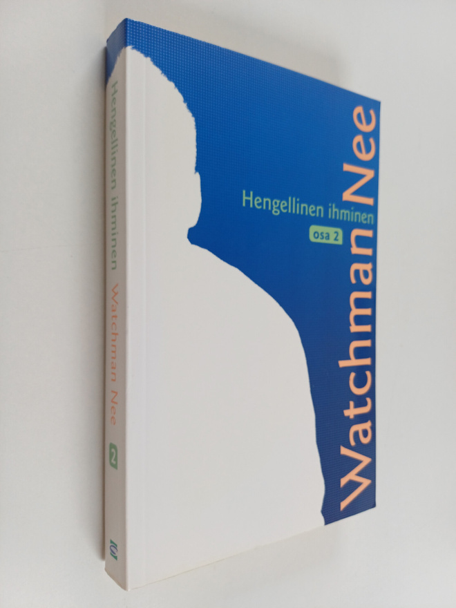 Watchman Nee : Hengellinen ihminen Osa n:o 2
