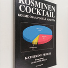Katherine Freese : Kosminen cocktail : kolme osaa pimeää ... - pikkukuva 1
