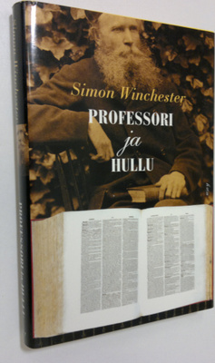 Simon Winchester : Professori ja hullu : kertomus murhast...