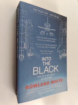 Rowland White : Into the Black - The Extraordinary Untold...